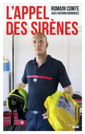 Couverture du produit · L'Appel des sirènes: Vocation : sapeur-pompier