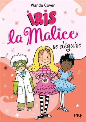 Couverture du produit · Iris la Malice - tome 04 : Iris la Malice se déguise (4)