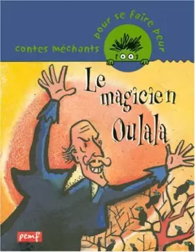 Couverture du produit · Le Magicien Oulala
