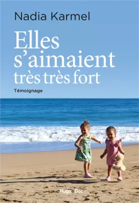 Couverture du produit · Elles s'aimaient très très fort