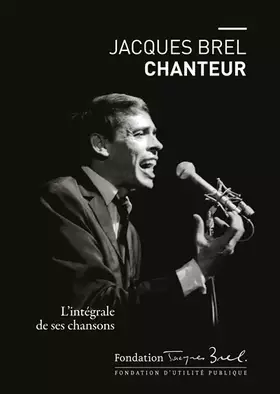 Couverture du produit · Jacques Brel chanteur: L'intégrale de ses chansons