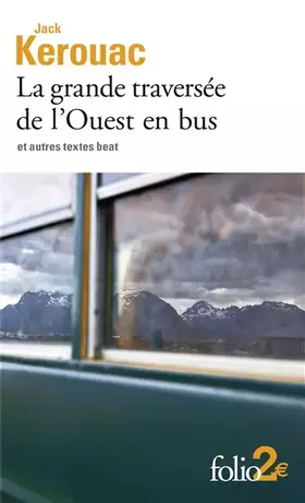 Couverture du produit · La grande traversée de l'Ouest en bus et autres textes beat