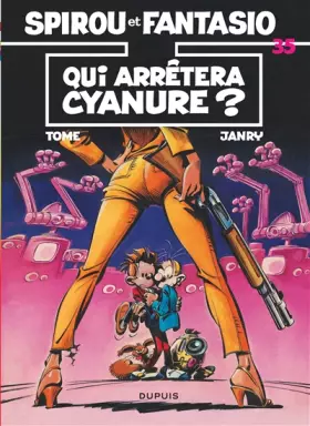 Couverture du produit · Spirou et Fantasio, tome 35 : Qui arrêtera Cyanure?