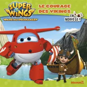 Couverture du produit · Super Wings - Le courage des vikings - En Norvège !