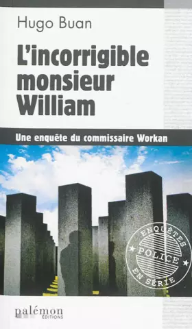 Couverture du produit · INCORRIGIBLE MONSIEUR WILLIAM
