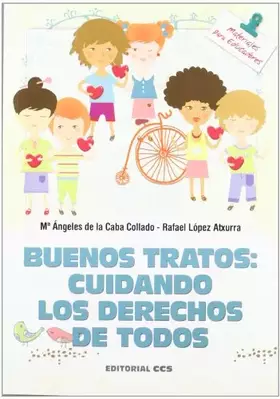 Couverture du produit · Buenos tratos: Cuidando los derechos de todos: 131 (Materiales para educadores)