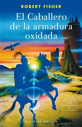 Couverture du produit · El caballero de la armadura oxidada/ The Knight in Rusty Armor