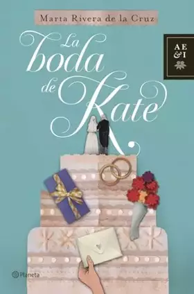 Couverture du produit · La boda de Kate (Autores Españoles e Iberoamericanos)