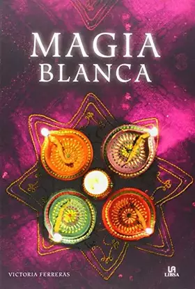 Couverture du produit · Magia Blanca: 4 (Círculo Mágico)