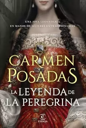 Couverture du produit · La leyenda de la Peregrina (ESPASA NARRATIVA)