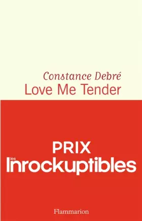 Couverture du produit · Love Me Tender – Prix Les Inrockuptibles 2020