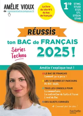 Couverture du produit · Réussis ton Bac de français 2025 avec Amélie Vioux - 1res STMG - STI2D - ST2S - STL - STD2A - STHR
