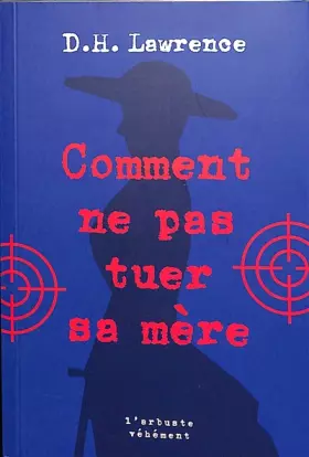 Couverture du produit · Comment ne pas tuer sa mère