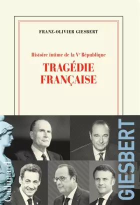 Couverture du produit · Histoire intime de la Vᵉ République: Tragédie française (3)