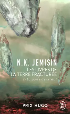 Couverture du produit · Les Livres de la Terre fracturée (Tome 2-La porte de cristal)