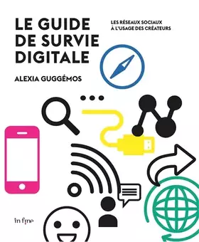 Couverture du produit · Le guide de survie digitale: Les réseaux sociaux à l'usage des créateurs