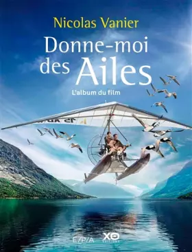 Couverture du produit · Donne-moi des ailes - l'album du film