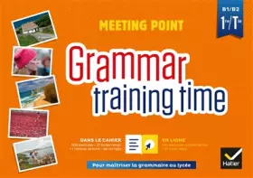 Couverture du produit · Grammar training time - Anglais 1re/Tle Éd. 2019 - Cahier grammaire numérique