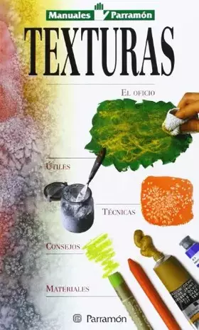 Couverture du produit · MANUALES PARRAMON TEMAS VARIOS TEXTURAS (Manuales parramón)