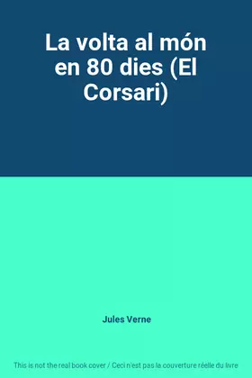 Couverture du produit · La volta al món en 80 dies (El Corsari)