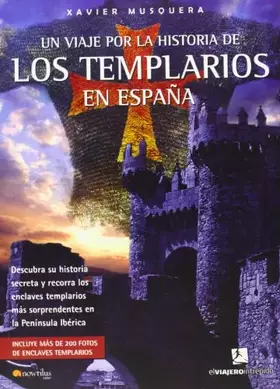 Couverture du produit · Un viaje por la historia de los templarios en España: Descubra su historia secreta y recorra los enclaves templarios más sorpre