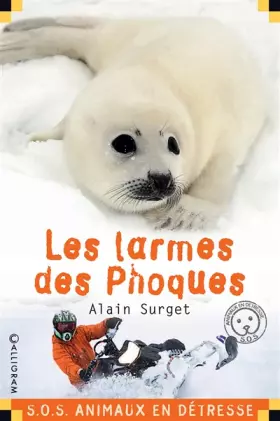Couverture du produit · Les larmes du phoque