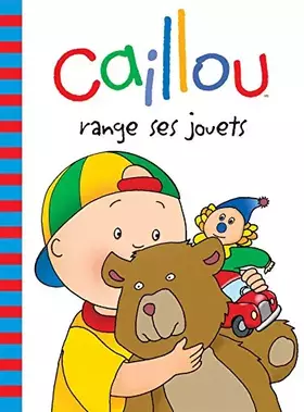 Couverture du produit · Caillou Range Ses Jouets