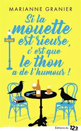 Couverture du produit · Si la mouette est rieuse c'est que le thon a de l'humour
