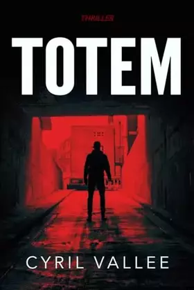 Couverture du produit · Totem: un thriller (French Edition)