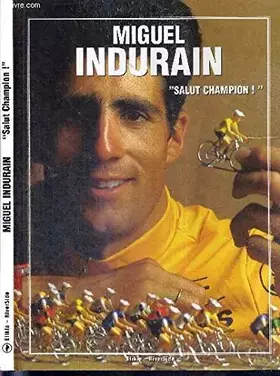 Couverture du produit · Miguel Indurain