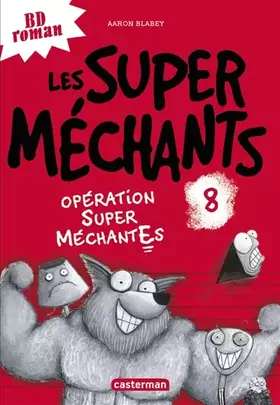 Couverture du produit · Opération Super MéchantEs