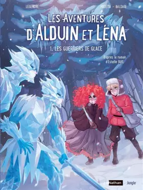 Couverture du produit · Les Aventures d'Alduin et Léna - Tome 1 Les guerriers de glace (1)