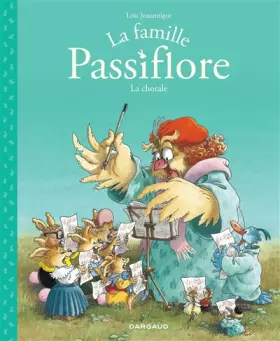 Couverture du produit · Famille Passiflore (La) - tome 2 - La chorale (2)