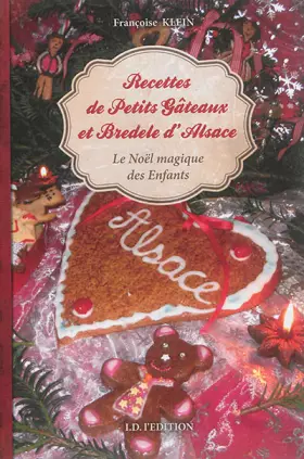 Couverture du produit · Recettes de petits gâteaux et bredele d'Alsace: Le Noël magique des enfants