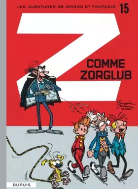 Couverture du produit · Spirou et Fantasio, tome 15 : Z comme Zorglub