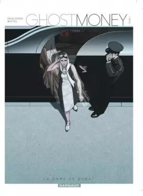 Couverture du produit · Ghost Money - tome 1 - Dame de Dubaï (La)