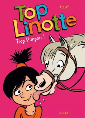 Couverture du produit · Top Linotte - tome 2 - Trop Pimpon