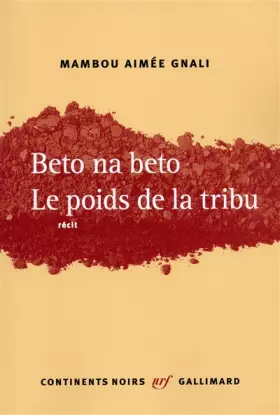 Couverture du produit · Beto na beto : Le Poids de la tribu