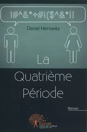 Couverture du produit · La quatrième période - un amour sans retour