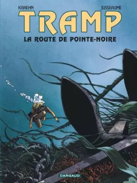Couverture du produit · Tramp, tome 5 : La Route de Pointe Noire