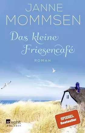 Couverture du produit · Das kleine Friesencafé: Ein Inselroman (Die kleine Friesencafé-Reihe, Band 1)