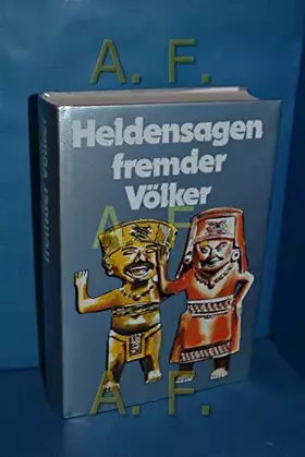 Couverture du produit · Heldensagen fremder Völker (Bunte Welt der Sagen)