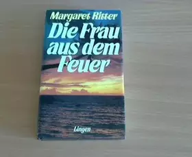 Couverture du produit · Die Frau aus dem Feuer : [Roman].