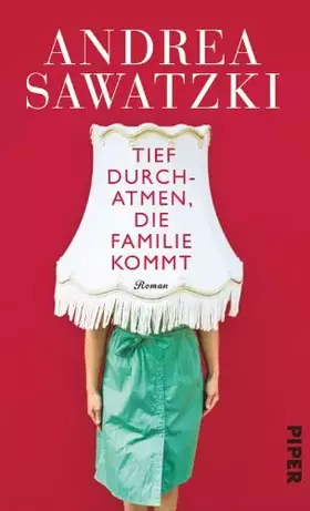 Couverture du produit · Tief durchatmen, die Familie kommt: Roman (Die Bundschuhs, Band 1)