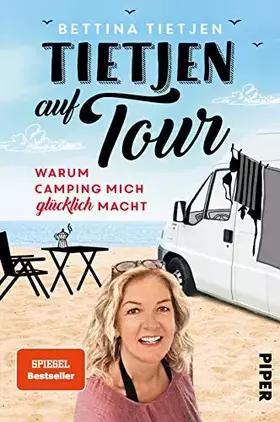 Couverture du produit · Tietjen auf Tour: Warum Camping mich glücklich macht