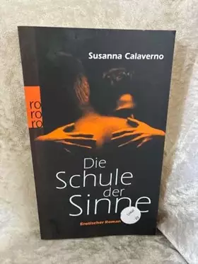 Couverture du produit · Die Schule der Sinne: Erotischer Roman