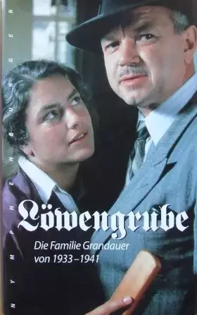 Couverture du produit · Löwengrube, Die Familie Grandauer von 1933-1941