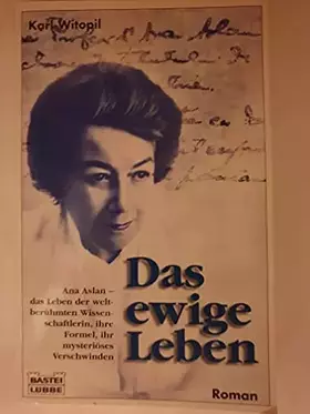 Couverture du produit · Ana Aslan - Das ewige Leben (Biographien. Bastei Lübbe Taschenbücher)
