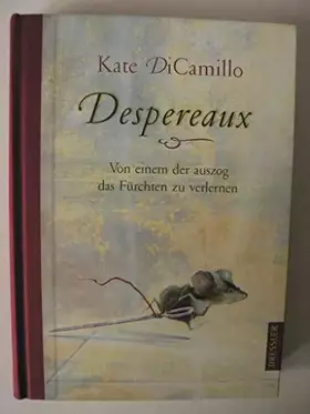 Couverture du produit · Despereaux: Von einem, der auszog das Fürchten zu verlernen
