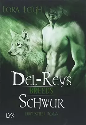 Couverture du produit · Breeds - Del-Reys Schwur: Erotischer Roman (Breeds-Serie, Band 13)